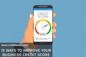 15 WAYS TO IMPROVE YOUR BUSINESS CREDIT SCORE
