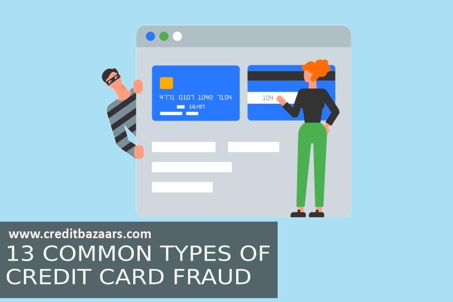 13 Common Types of Credit Card Fraud