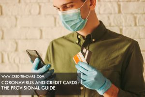 Coronavirus and Credit Cards The Provisional Guide