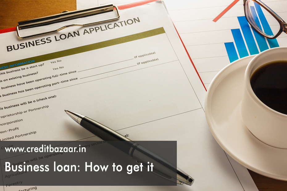 Business loan How to get it
