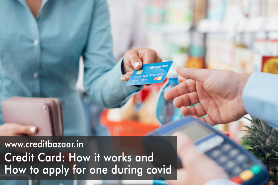 Credit Card How it works and How to apply for one during covid