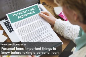 Personal loan: Important things to know before taking a personal loan